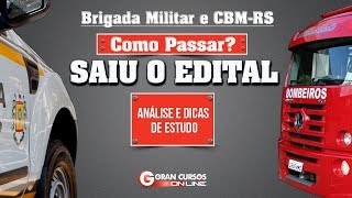 Concurso Brigada Militar e CBM-RS | Edital comentado e dicas de estudo - Como Passar?