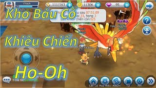 Hoạt Động Kho Báu Cổ Khiêu Chiến Ho-Oh Huyền Thoại - Siêu Thú Đại Chiến (Poke VS)