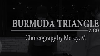 BERMUDA TRIANGLE (Feat. Crush, DEAN) -ZICO(지코) l Mercy.M - Choreogrpahy l Artone