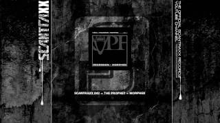 Scantraxx 042 The Prophet Morphed (HQ)