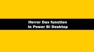 iferror dax function in power bi | Iferror dax function power bi desktop | iferror dax function