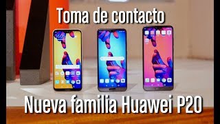 Huawei P20 Pro, P20 y P20 Lite: Primeras impresiones