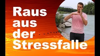 Stressfrei leben. 5 Schlüssel, die dir im Alltag sofort helfen. Raus aus der Stressfalle.