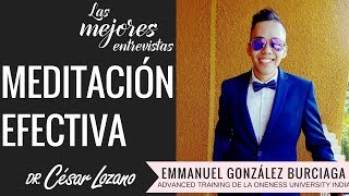 "Técnica práctica y muy útil para meditar" Entrevista con Emmanuel González Burciaga"