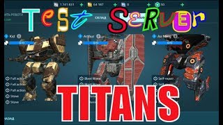 TEST SERVER war robots TITANS ARTHUR KID AO MING