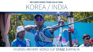 Korea v India – Recurve Mixed Team Gold Final | Antalya 2016