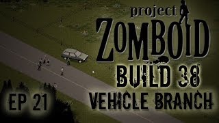 PROJECT ZOMBOID BUILD 38 | Warehouse | Ep 21 | Let's Play Project Zomboid!