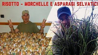 Risotto SPUGNOLE e ASPARAGI selvatici (Macinetor)