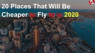 Expert insights: Places that will be cheaper to fly to in 2020