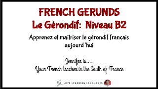 French Gerunds - Le Gérondif Français