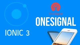 Ionic 3 Tutorisl #32 OneSignal Push Notification