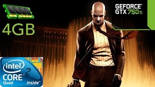 Hitman  Absolution - Core 2 Quad Q9400 / GTX 750 Ti / 4GB RAM