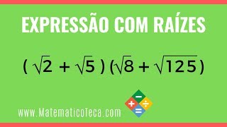 EXPRESSÃO COM RAÍZES