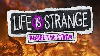 Life is Strange: Before the Storm - Episode 2 - And That Woman Was Definitely Not My Mom