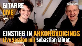 Gitarre Live - Einstieg in Akkordvoicings - Live Session mit Sebastian Minet