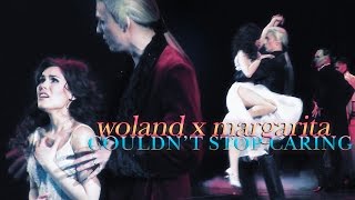 » couldn't stop caring (woland x margarita | воланд х маргарита)