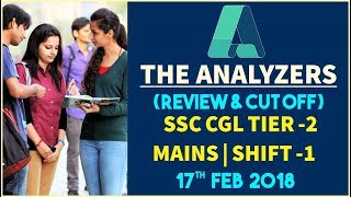 Analyzer - Exam Analysis Of  SSC CGL Tier II Mains Exam 2017-18 (Review & Cut Off)