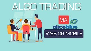 ALGO Trading Terminal | ALICE Blue | Auto Trading through Mobile | हिंदी