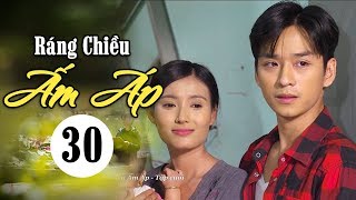 Ráng Chiều Ấm Áp - Tập 30 (Tập Cuối) | TFS Phim Tình Cảm Việt Nam Hay Nhất 2020