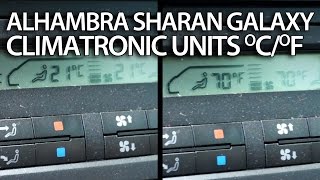 How to change temperature units Sharan Galaxy Alhambra (Climatronic VW Ford Seat)