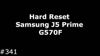 Hard Reset Samsung J5 Prime G570F