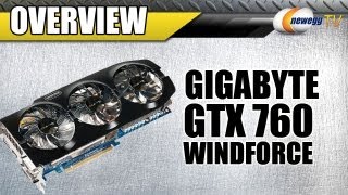 Gigabyte GeForce GTX 760 Windforce Edition Overview - Newegg TV