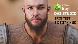 NVIDIA IRAY test spin with Genesis 2 in DAZ Studio 2 x Titan X SC