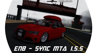 » Download ENB SYNC e Como Editar - MTA 1.5.5 ( edit TrinnGfx )