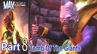 Tomb Of The Giants | Max The Curse Of Brotherhood | Chapter 2 | Part 8 I Live Commentary