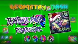 Texture pack toshDeluxe Geometry dash 2.11