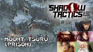 Shadow Tactics Blades of the Shogun | mission 10 | Mount Tsuru (prison) | speedrun (9:59)