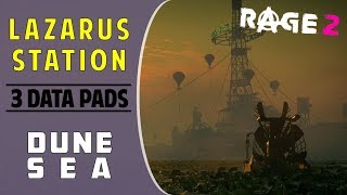 All Data Pads Location | Lazarus Station Dune Sea | RAGE 2