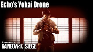 Echo's Yokai Drone Guide - Rainbow Six | Siege