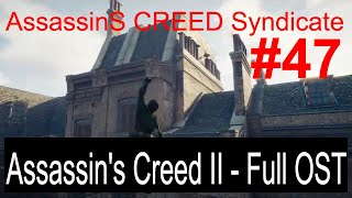 ? Assassin’s Creed Syndicate # 47 ?? Assassin's Creed II - Full Original Soundtrack ?