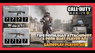 PLAYER AR KUMPUL SINI INI TIPS PERK & ATTACHMENT BUAT SENJATA AR PALING COCOK - COD MOBILE INDONESIA