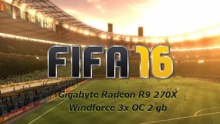 FIFA 16 PC Gameplay R9 270X