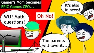 When a Gamer's Mom becomes the CEO of Epic Games