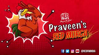MURGA - Prakash Maje Le Raha hai