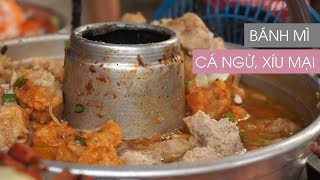 Gánh bánh mì cá ngừ, xíu mại ngon nức tiếng Sài Gòn