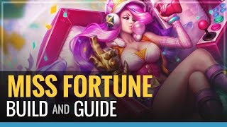 League of Legends - Miss Fortune Build and Guide