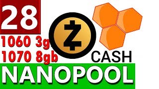 Майнинг Zcash ( ZEC ) на пуле Nanopool на видеокартах Nvidia ТЕСТ и НАСТРОЙКА