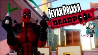 [MMD] Ievan Polkka - Deadpool