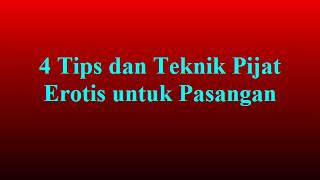 Pijat Erotis: Tips Pijatan Membuat Wanita Bergairah