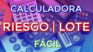 Calculadora de Trading Forex | Riesgo / Posición