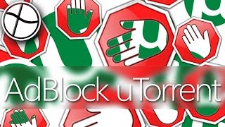 Как убрать рекламу в Торренте / How to remove ads in uTorrent