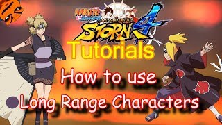 How to use Long Range Characters - Naruto Shippuden Ultimate Ninja Storm 4 Tutorials