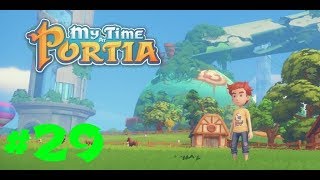 My Time at Portia Часть 29 Мост в пустыню и куча нового