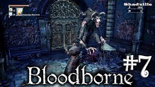 Bloodborne Прохождение игры #7: Ворота круглой площади главного собора