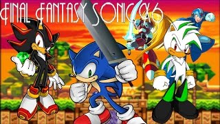 Final Fantasy Sonic X Ep:6