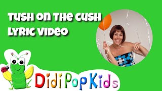 Tush On The Cush: Teaches kids how to sit at the table while they eat -Good for  readers too!